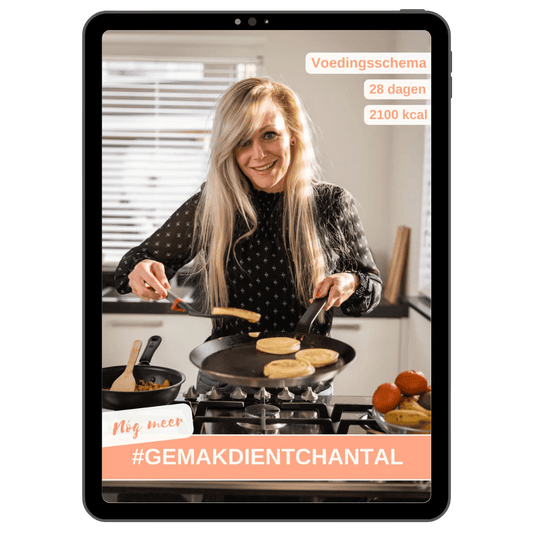 NÓG MEER #GEMAKDIENTCHANTAL - Voedingsschema 2100 kcal