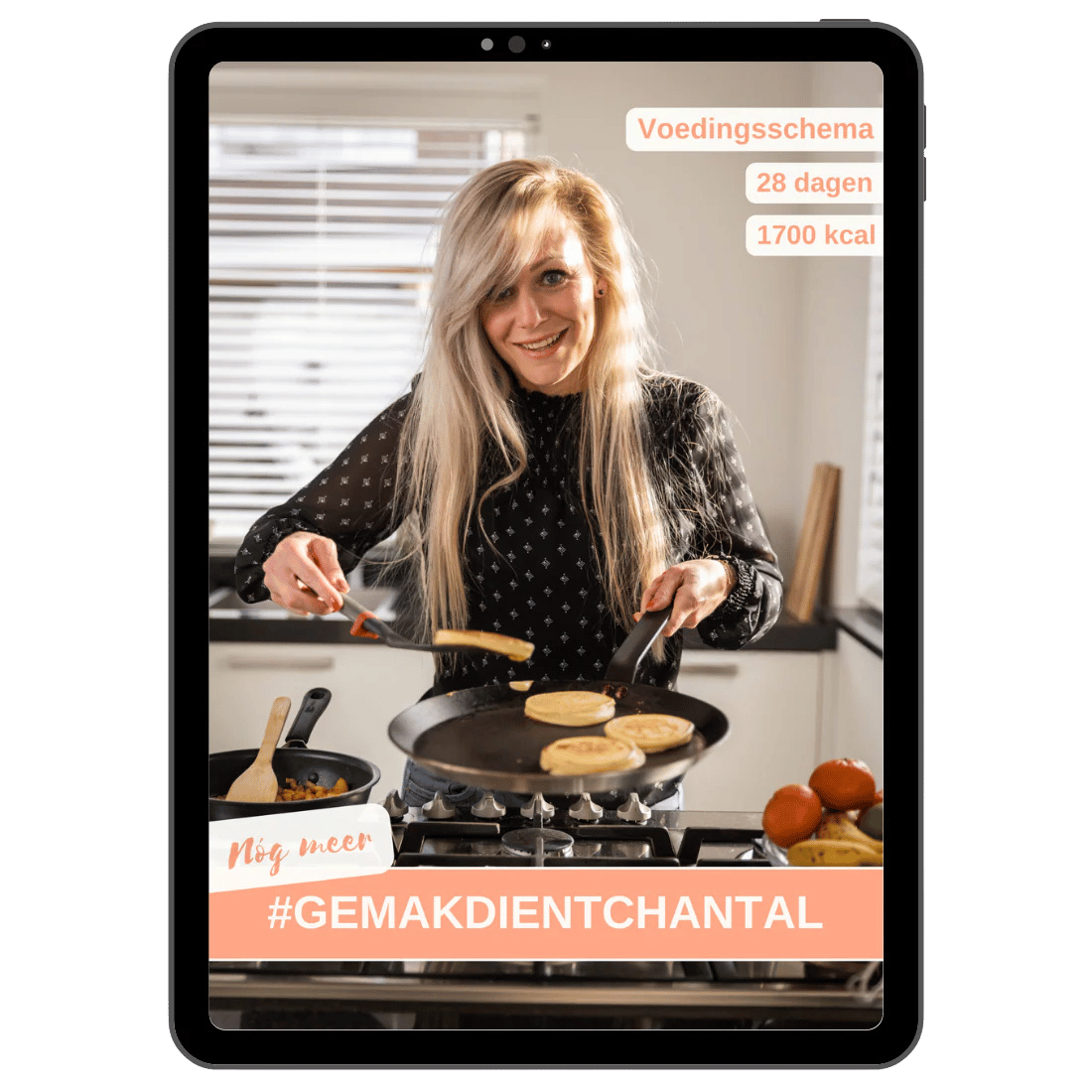 NÓG MEER #GEMAKDIENTCHANTAL - Voedingsschema 1700 kcal